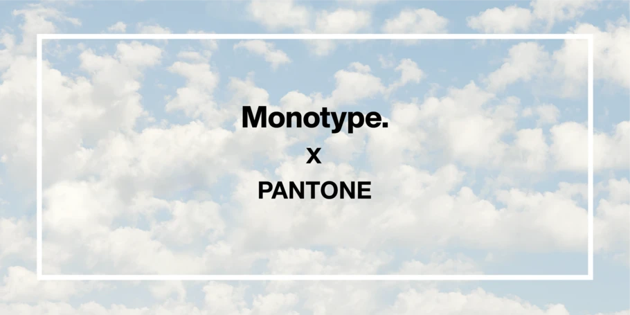 Monotype x PANTONE lockup on a cloud background.